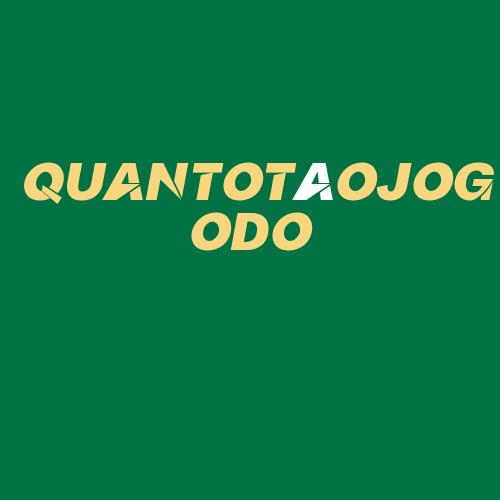 Logo da QUANTOTáOJOGODO